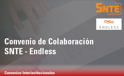 Convenio de Colaboración SNTE – Endless