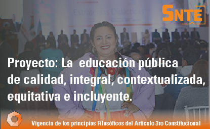 La educación pública de calidad, integral, contextualizada, equitativa e incluyente