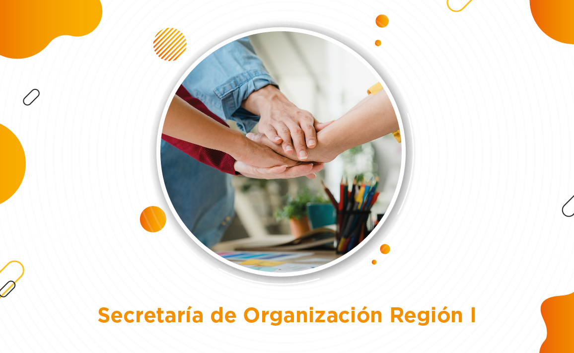 Secretaría de Organización Región I