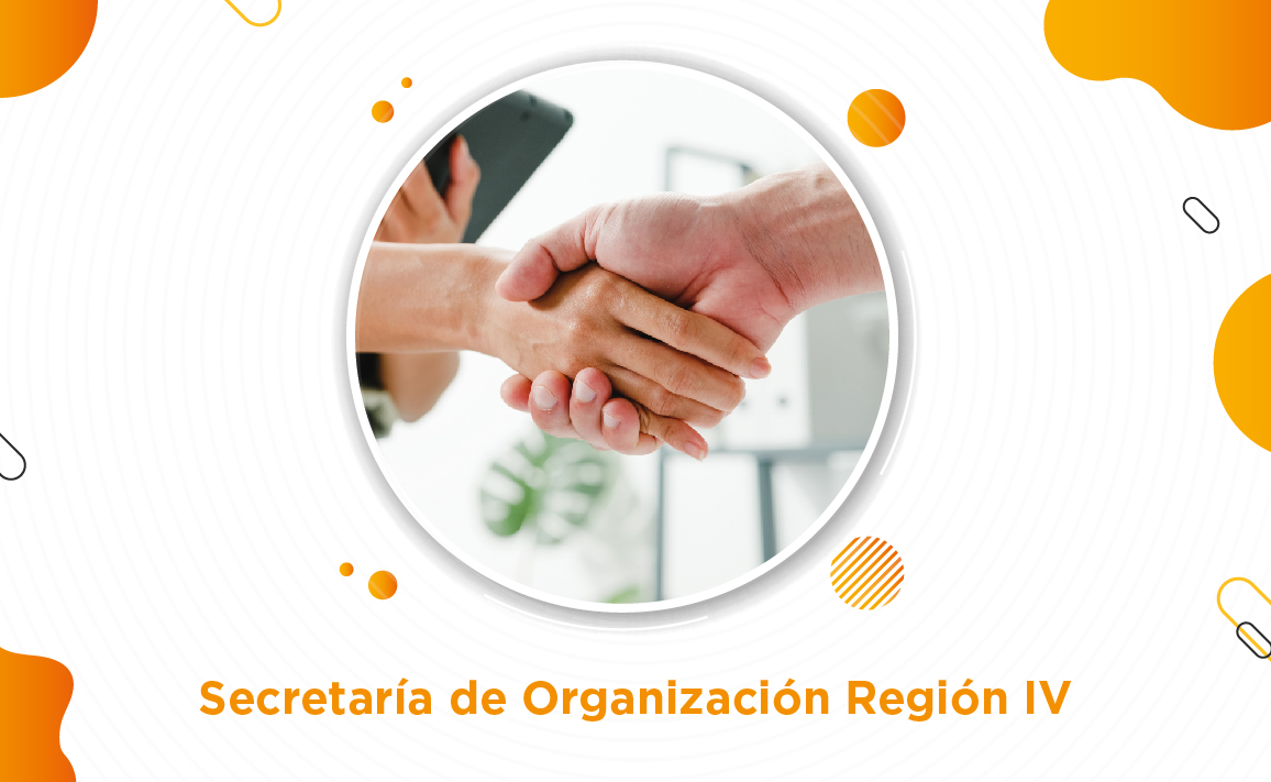 Secretaría de Organización Región IV