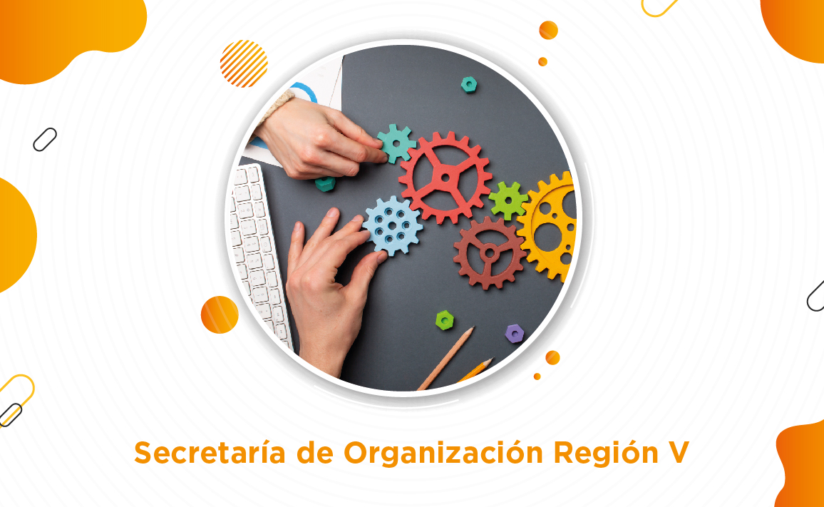 Secretaría de Organización Región V