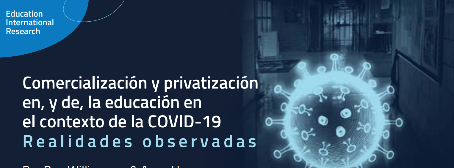 Seminario en línea: Shock pandémico y Tecnologías educativas.  Lanzamiento de la Investigación sobre Comercialización y  privatización educativa en tiempos de la COVID-19