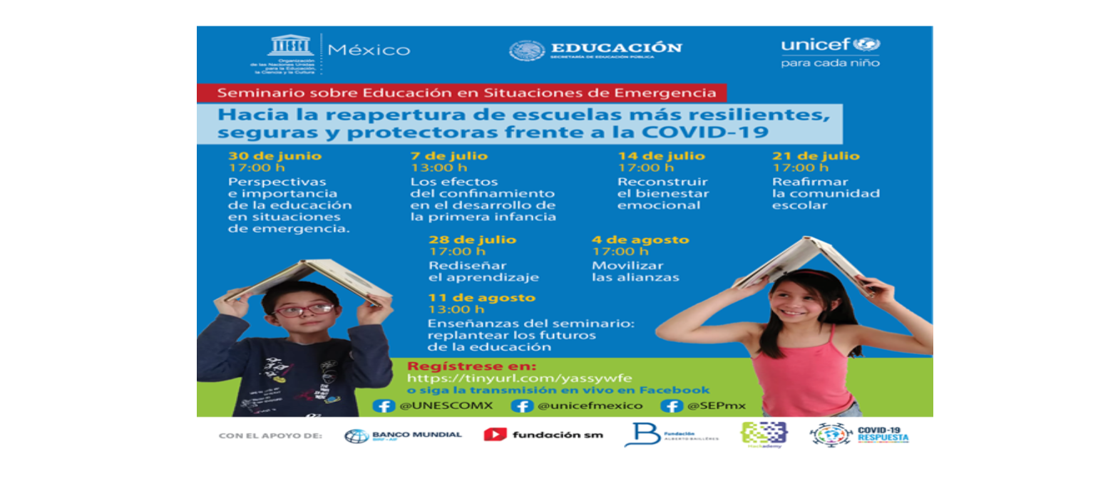 Seminario en línea sobre: Educación en Situaciones de Emergencia: Preparación y recuperación de la vida escolar en la nueva normalidad por pandemia COVID-19